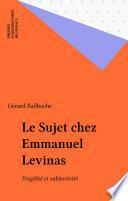 Le Sujet chez Emmanuel Levinas