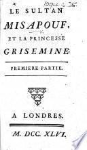 Le sultan Misapouf et la princesse Grisemine