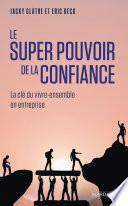 Le super pouvoir de la confiance