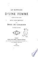 Le Supplice d'une Femme, drame en trois actes and in prose , avec une préface