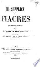 Le Supplice des Fiacres, folie-vaudeville en un acte par M. Roger de Beauvoir fils