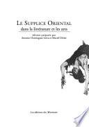 Le supplice oriental dans la littérature et les arts