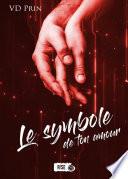 Le symbole de ton amour