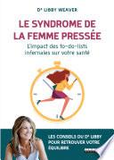 Le syndrome de la femme pressée