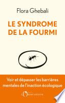 Le Syndrome de la fourmi