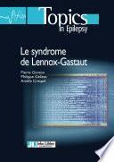 Le syndrome de Lennox Gastaut