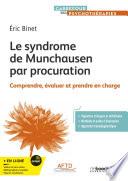 Le syndrome de Munchausen par procuration