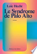 Le Syndrome de Palo Alto