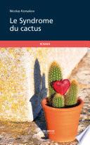 Le Syndrome du cactus