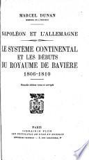 Le Systeme Continental et les Debuts du Royaume de Baviere