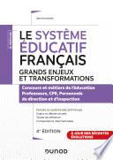 Le système éducatif français - 4e éd. - Grands enjeux et transformations