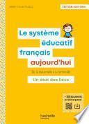 Le Système éducatif français aujourd'hui - ePub FXL - Ed. 2021-2022