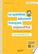 Le Système éducatif français aujourd'hui - ePub FXL - Ed. 2022-2023