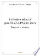 Le Système éducatif guinéen de 2009 à nos jours
