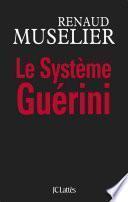 Le Système Guérini