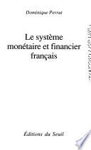 Le système monétaire et financier français