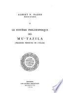Le système philosophique des Mu'tazila