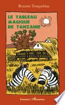 Le tableau magique de Tanzanie