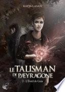 Le Talisman de Paeyragone - T.2 : L'Éveil de Gaïa