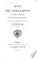 Le Talmud de Jérusalem: Traité des Barakhoth du Talmud de Jérusalem et du Talmud de Babylone