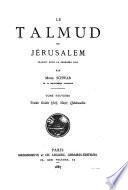 Le Talmud de Jérusalem: Traités Guitin (fin), Nazir, Quiddouschin