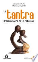 Le tantra, horizon sacré de la relation