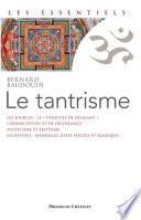 Le Tantrisme - Une voie de libération immédiate