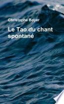 Le Tao du chant spontanŽ