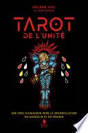 Le Tarot de l'unité - 22 arcanes pour se reconnecter à soi, écoféminisme et spiritualité. Une voie alchimique vers la réconciliation du Masculin et du Féminin