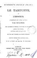 Le Tartuffe, ou L'imposteur, comédie, with arguments and notes, revised by F.E.A. Gasc and W. Holmes