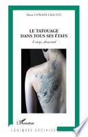 Le tatouage dans tous ses états