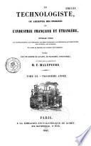 Le technologiste ou archives du progrès de l'industrie française et étrangère
