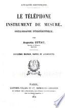 Le téléphone, instrument de mesure; oscillographie interférentielle