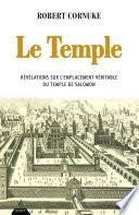 Le Temple - Révélation sur l'emplacement véritable du temple de Salomon