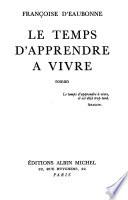 Le temps d'apprendre à vivre