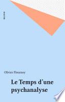 Le Temps d'une psychanalyse