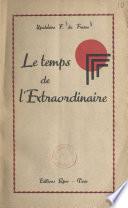 Le temps de l'extraordinaire