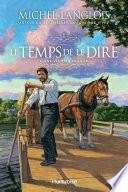 Le temps de le dire - Tome 1