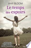 Le temps des espoirs