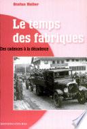 Le temps des fabriques