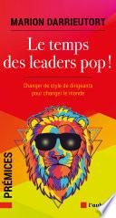 Le temps des leaders pop !