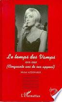 Le temps des vamps 1915-1965