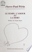 Le temps, l'amour et la mort