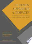 Le temps, supérieur à l’espace?
