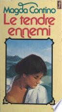 Le tendre ennemi