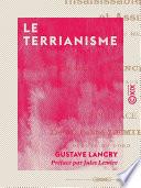 Le Terrianisme - La petite propriété insaisissable et assurée à tous