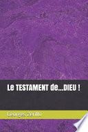 Le TESTAMENT de...DIEU !