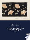 LE TESTAMENT D’UN EXCENTRIQUE