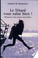 Le têtard vous salue bien !