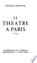Le théâtre à Paris en 1957